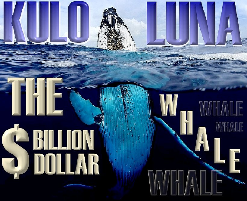 Kulo-Luna is the $Billion Dollar Whale