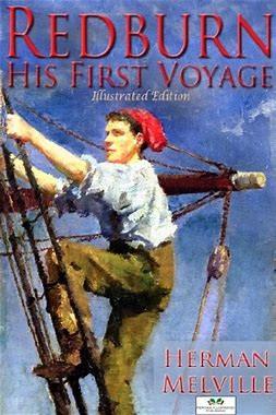 Redburn, His First Voyage, by Herman Melville
